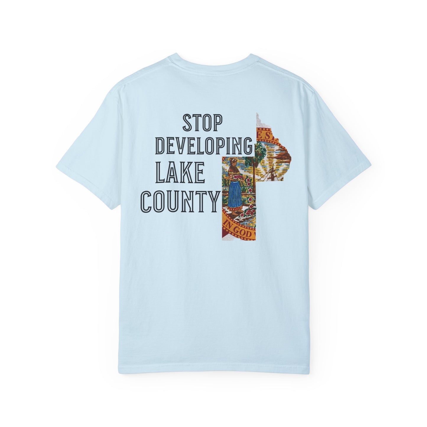 Stop Developing Lake County Tee