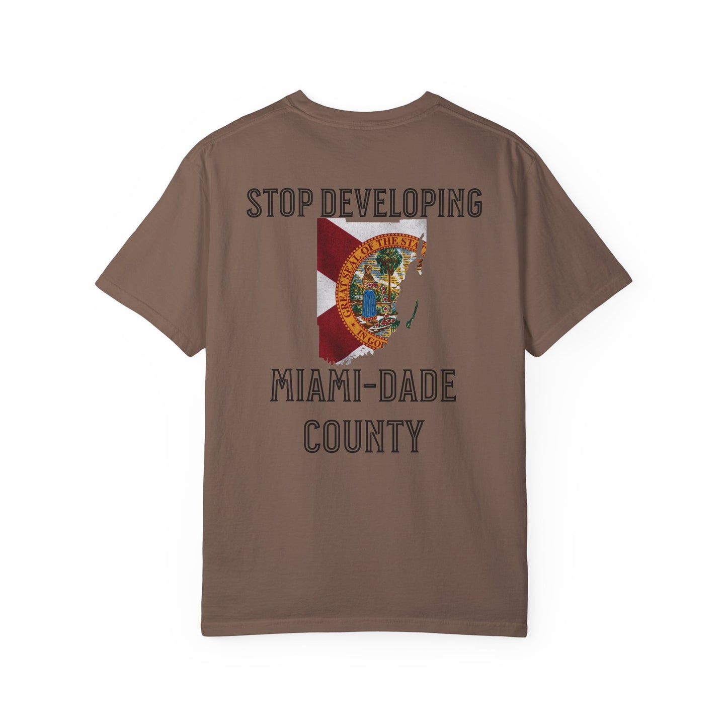 Stop Developing Miami-Dade County Tee