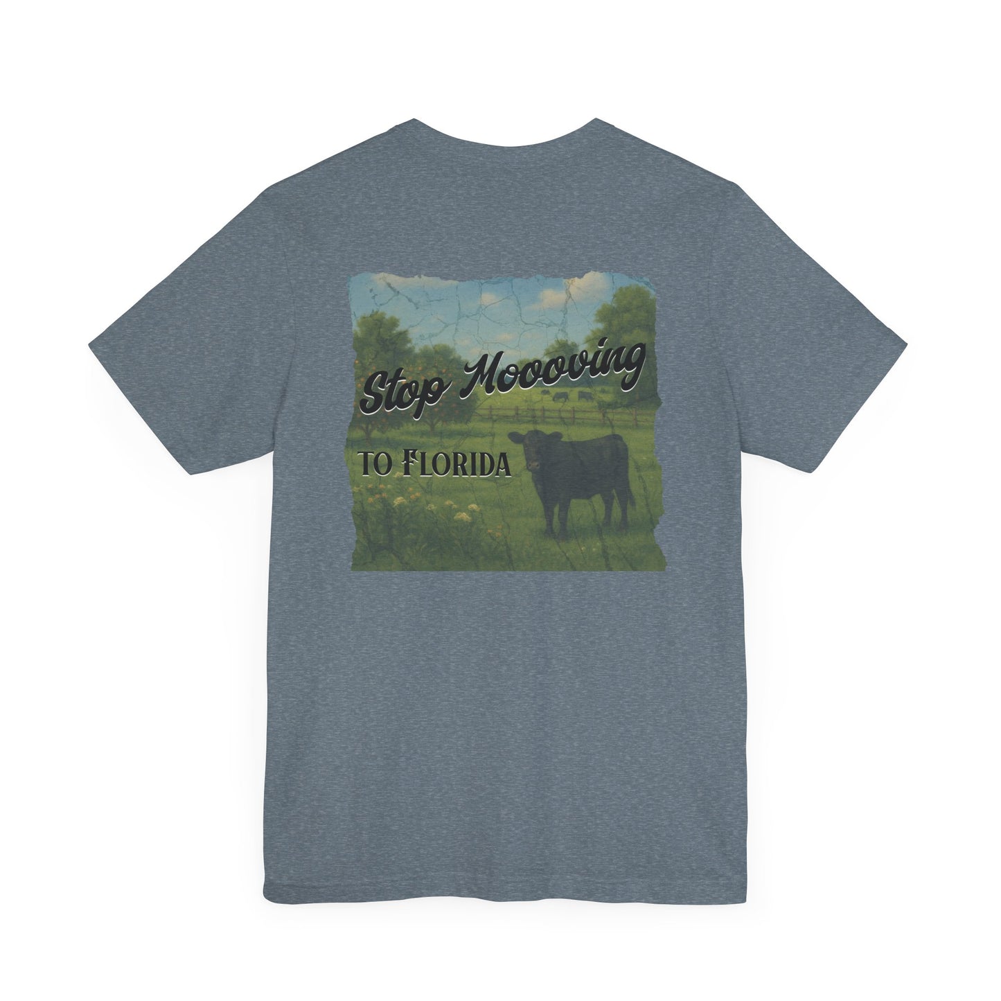 Stop Moooving to Florida Relaxed-Fit Tee