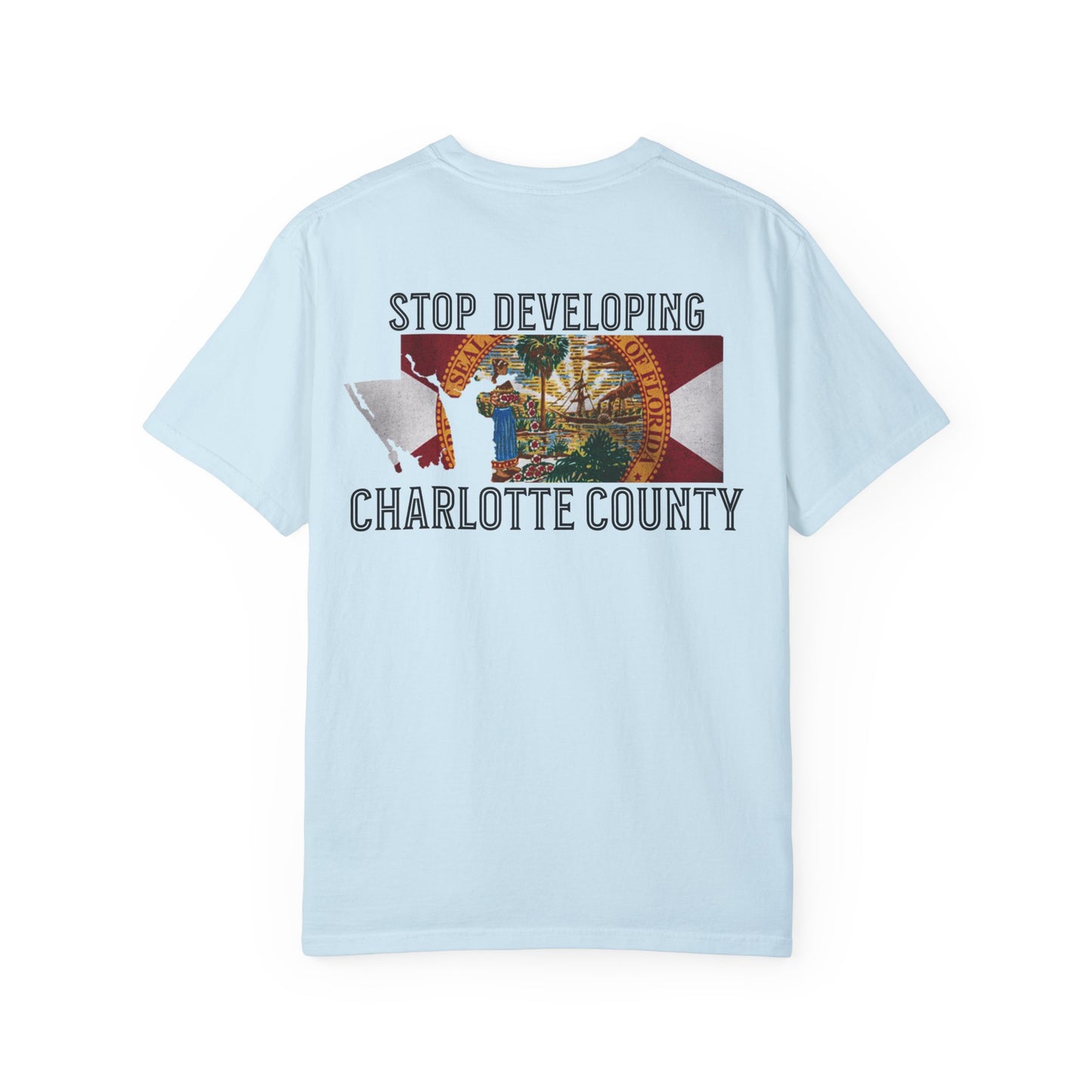 Stop Developing Charlotte County Tee