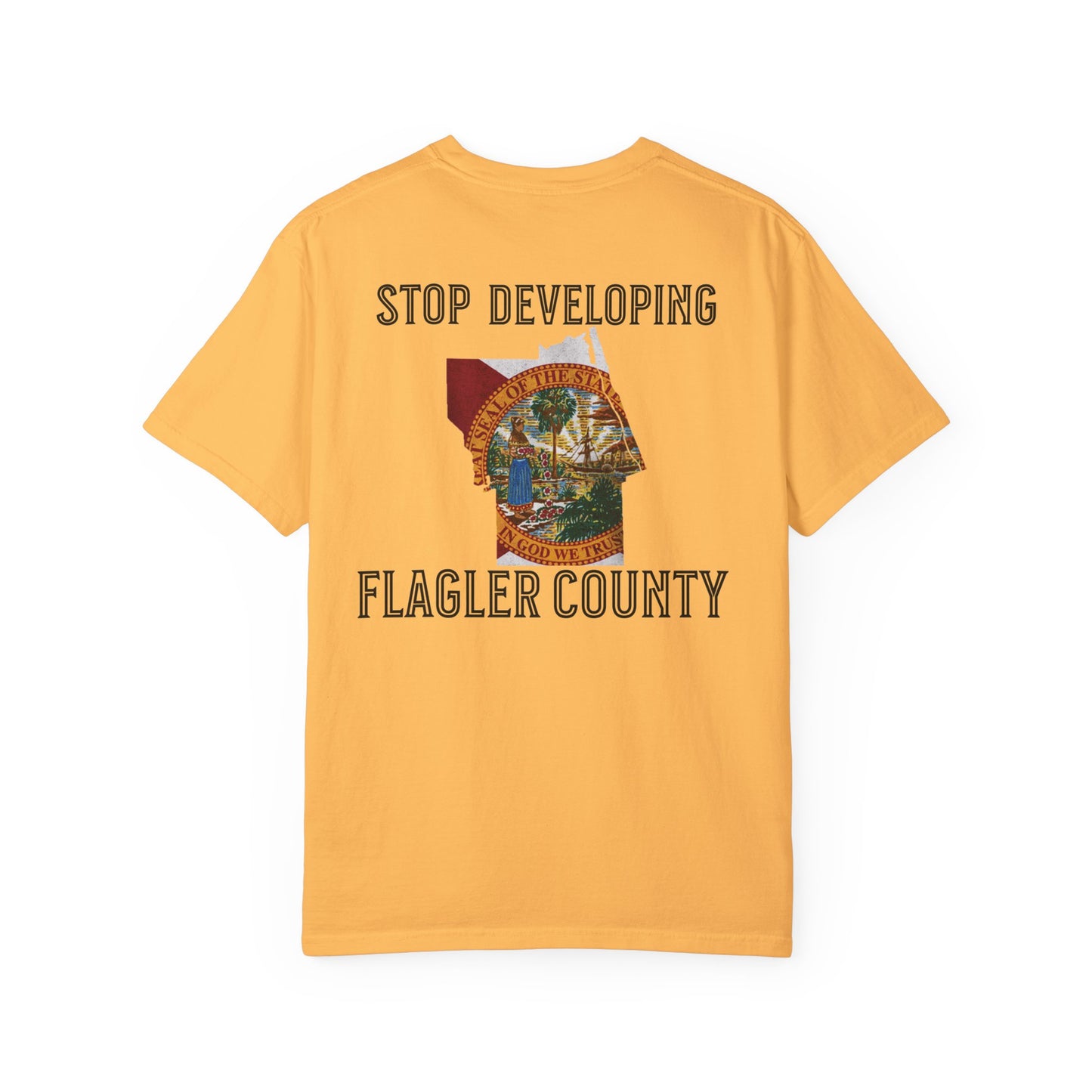 Stop Developing Flagler County Tee