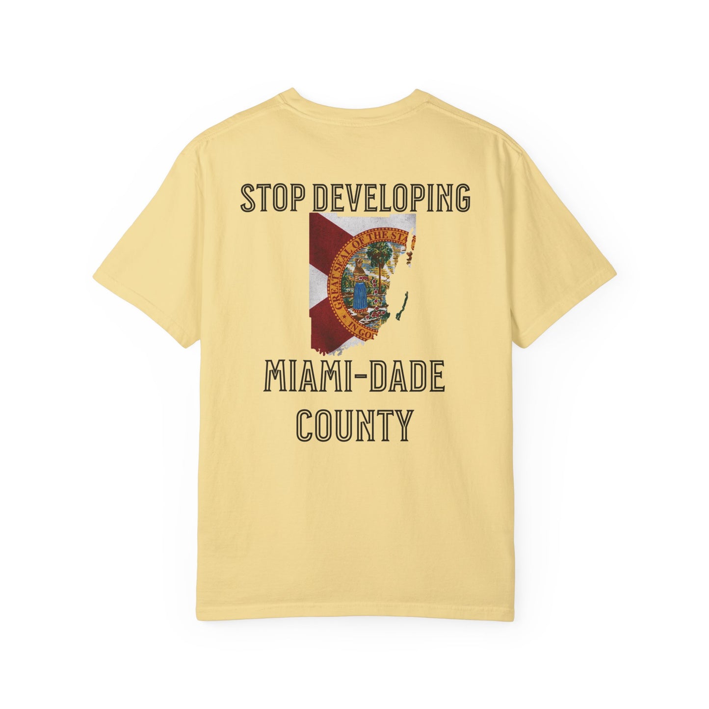 Stop Developing Miami-Dade County Tee