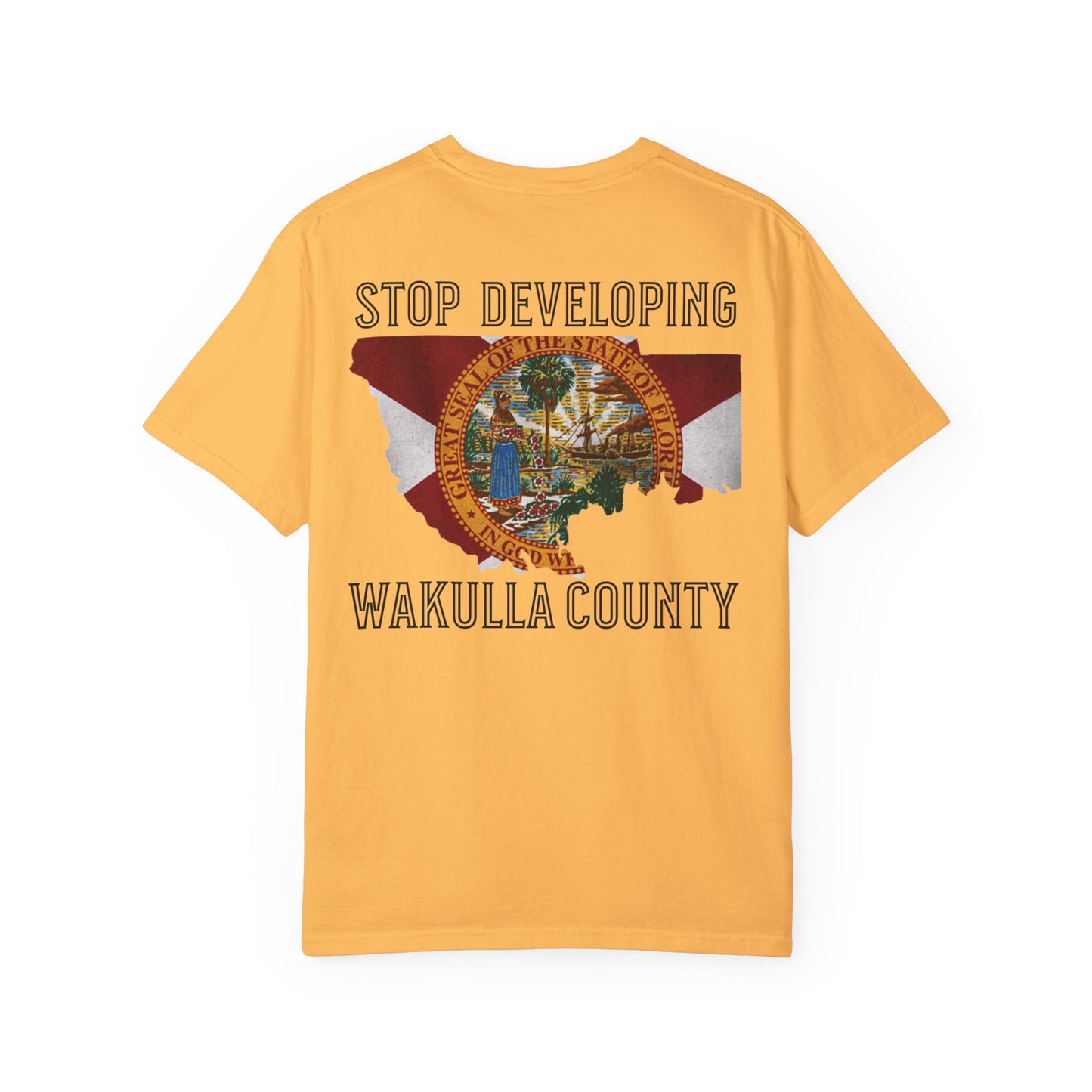 Stop Developing Wakulla County Tee