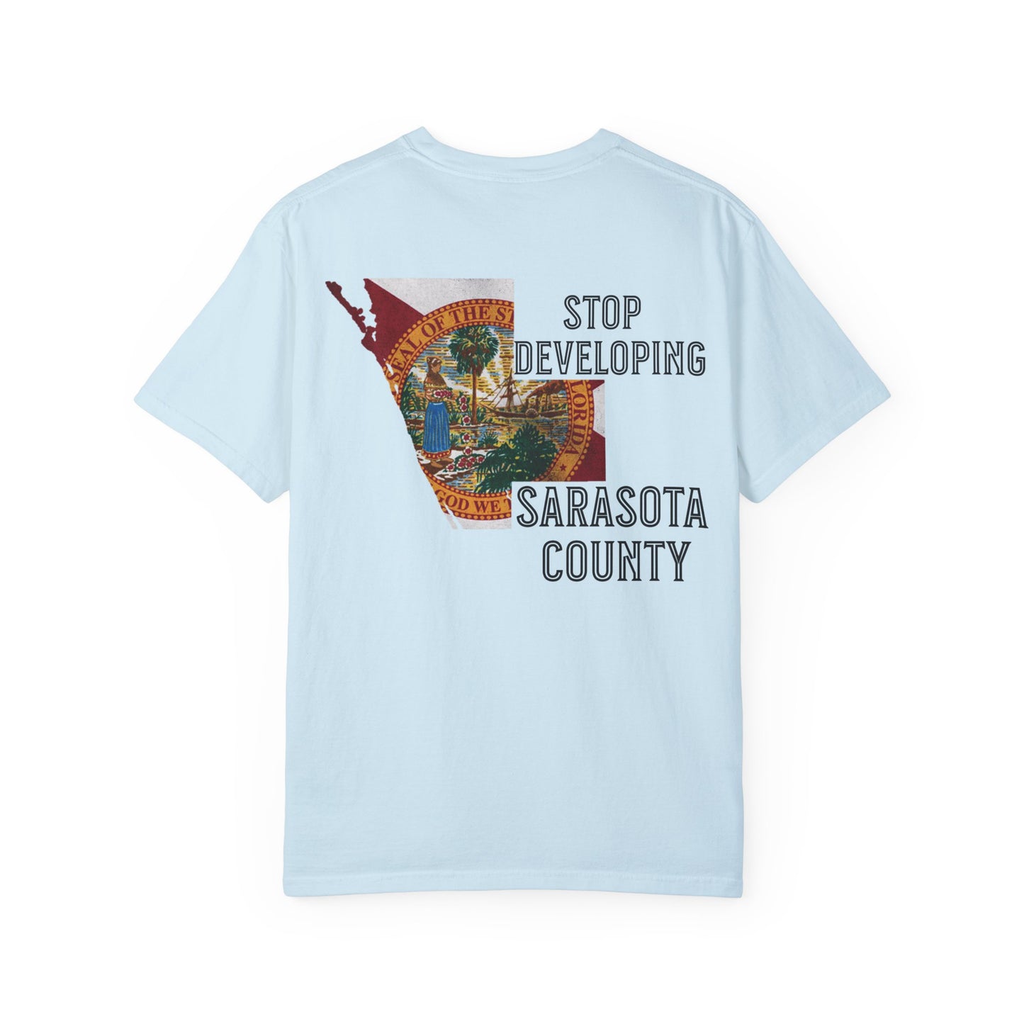 Stop Developing Sarasota County Tee