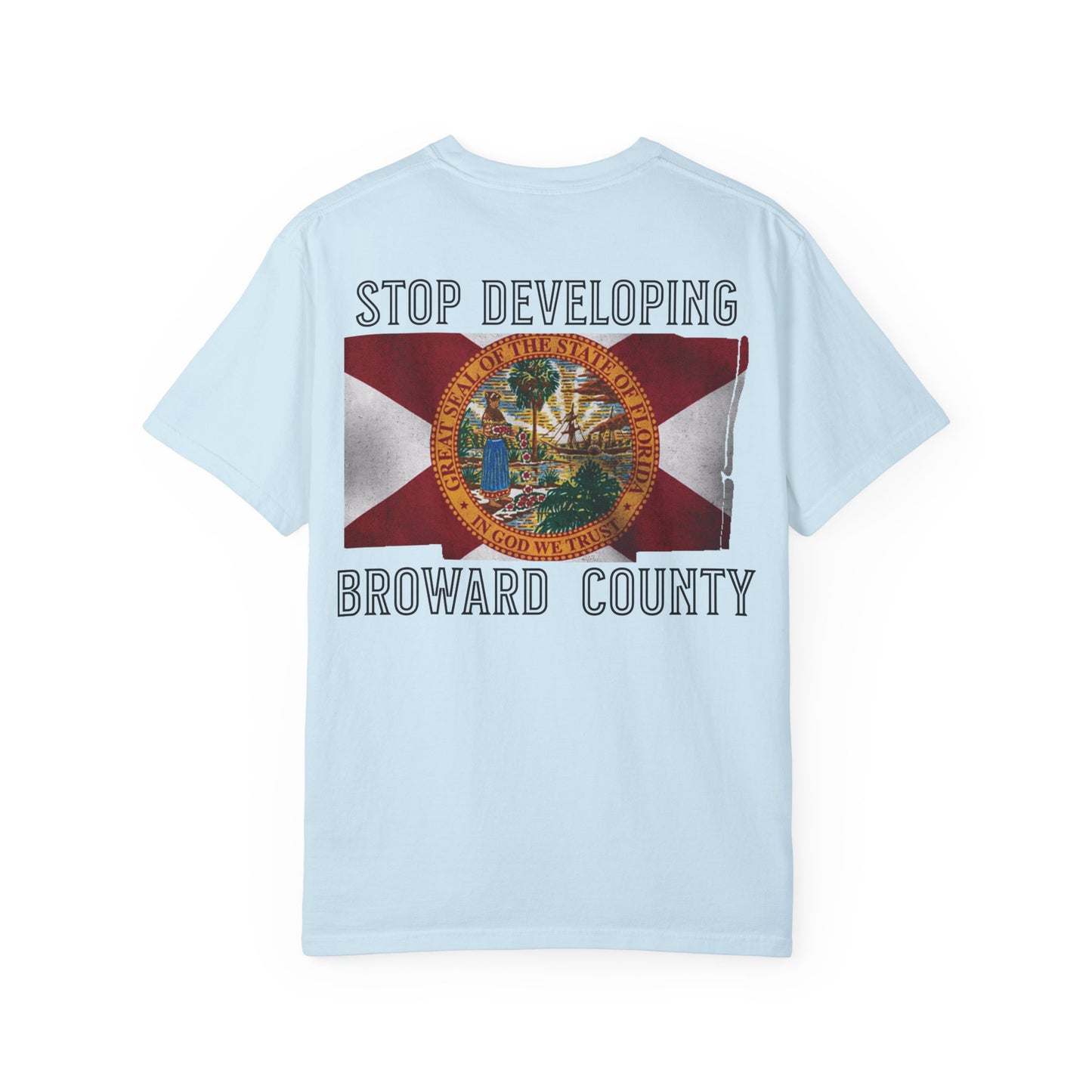 Stop Developing Broward County Tee