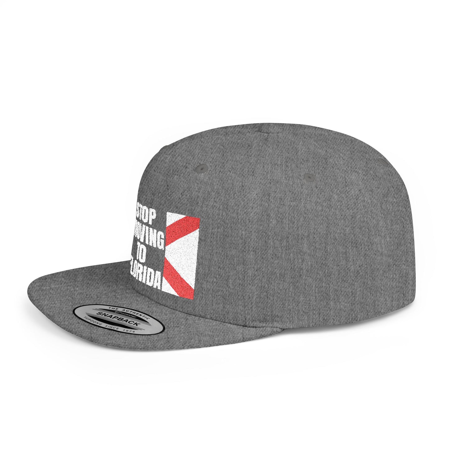 Stop Moving to Florida Flat Bill Snapback