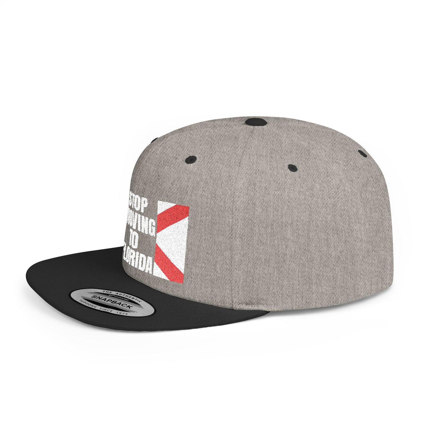Stop Moving to Florida Flat Bill Snapback