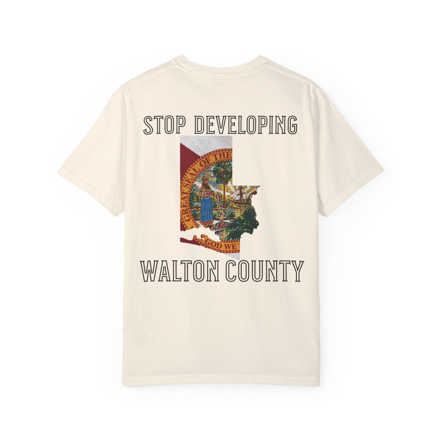 Stop Developing Walton County Tee