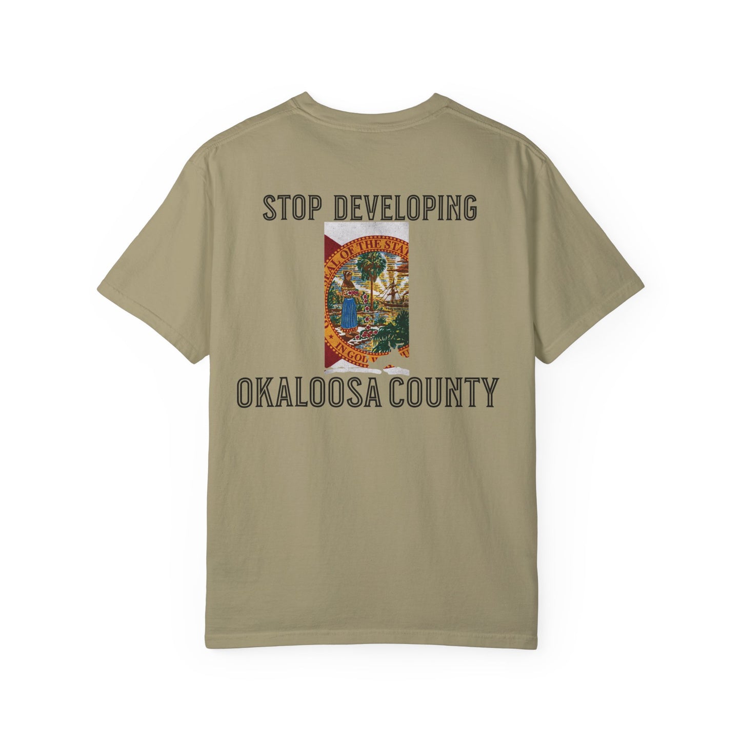 Stop Developing Okaloosa County Tee