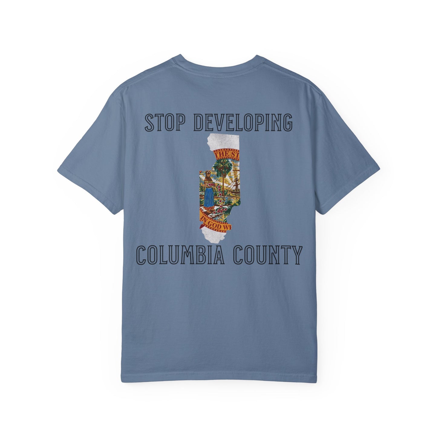 Stop Developing Columbia County Tee