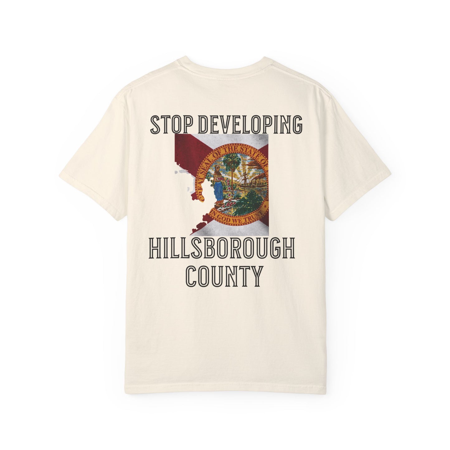 Stop Developing Hillsborough County Tee