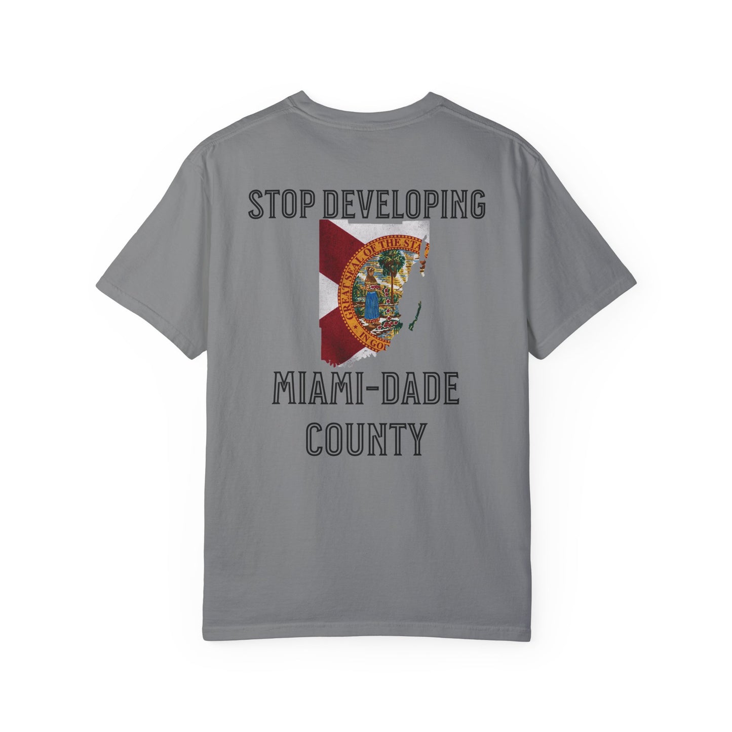 Stop Developing Miami-Dade County Tee