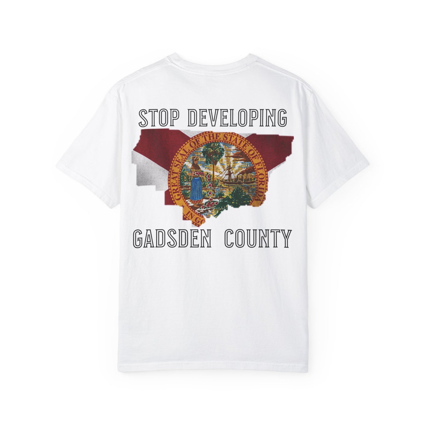 Stop Developing Gadsden County Tee