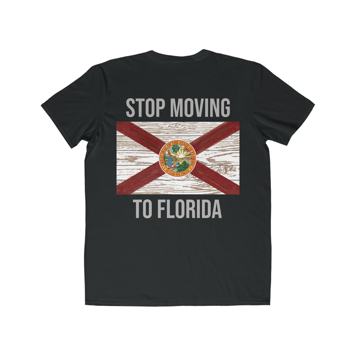 Stop Moving to Florida Men's Lightweight Tee (FloridaMan)