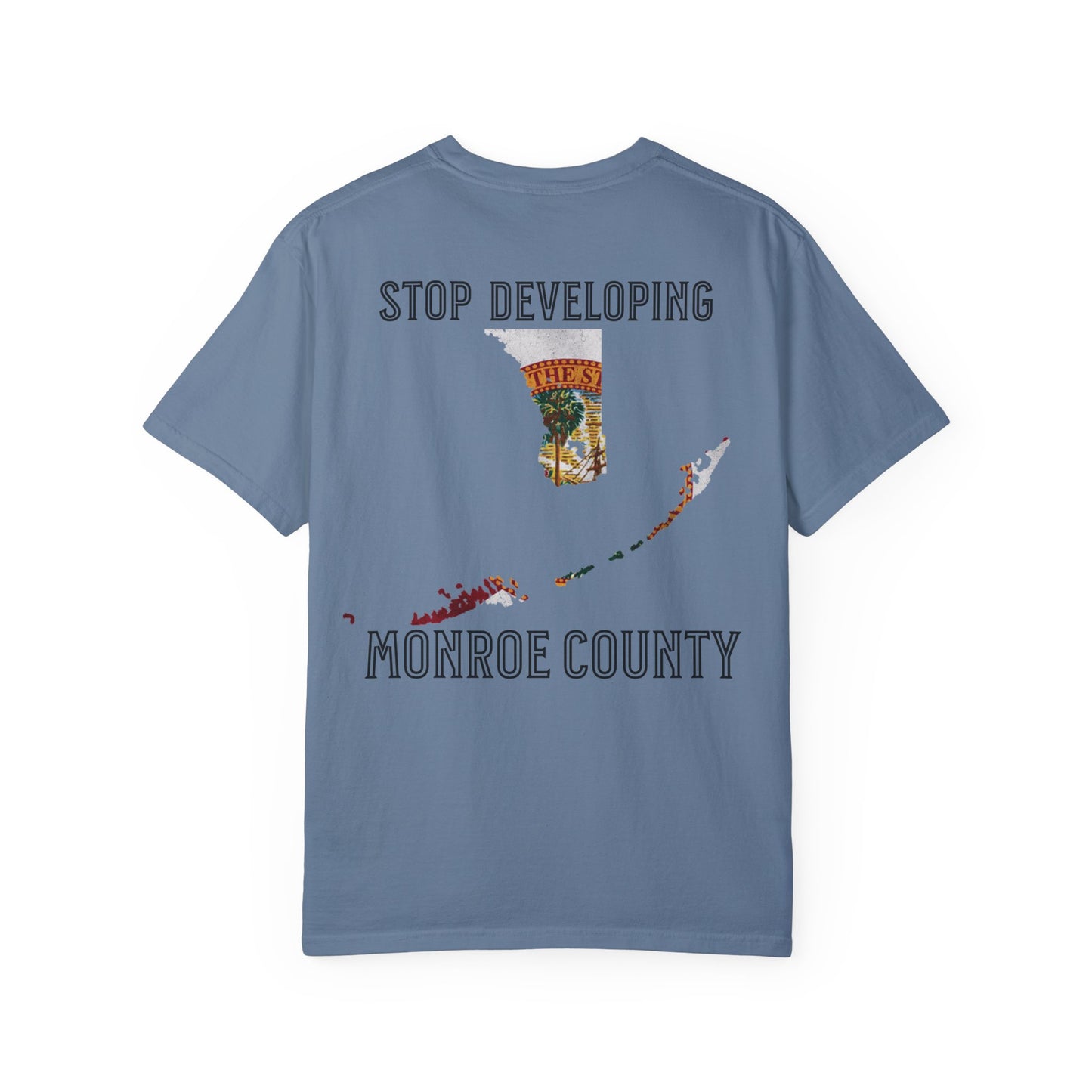 Stop Developing Monroe County Tee