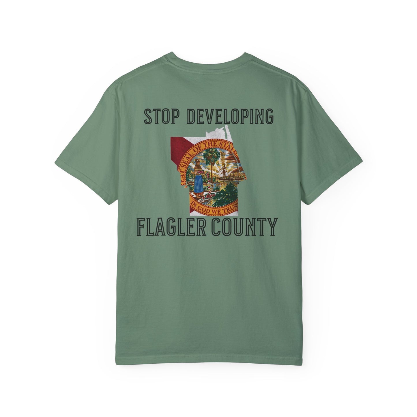 Stop Developing Flagler County Tee