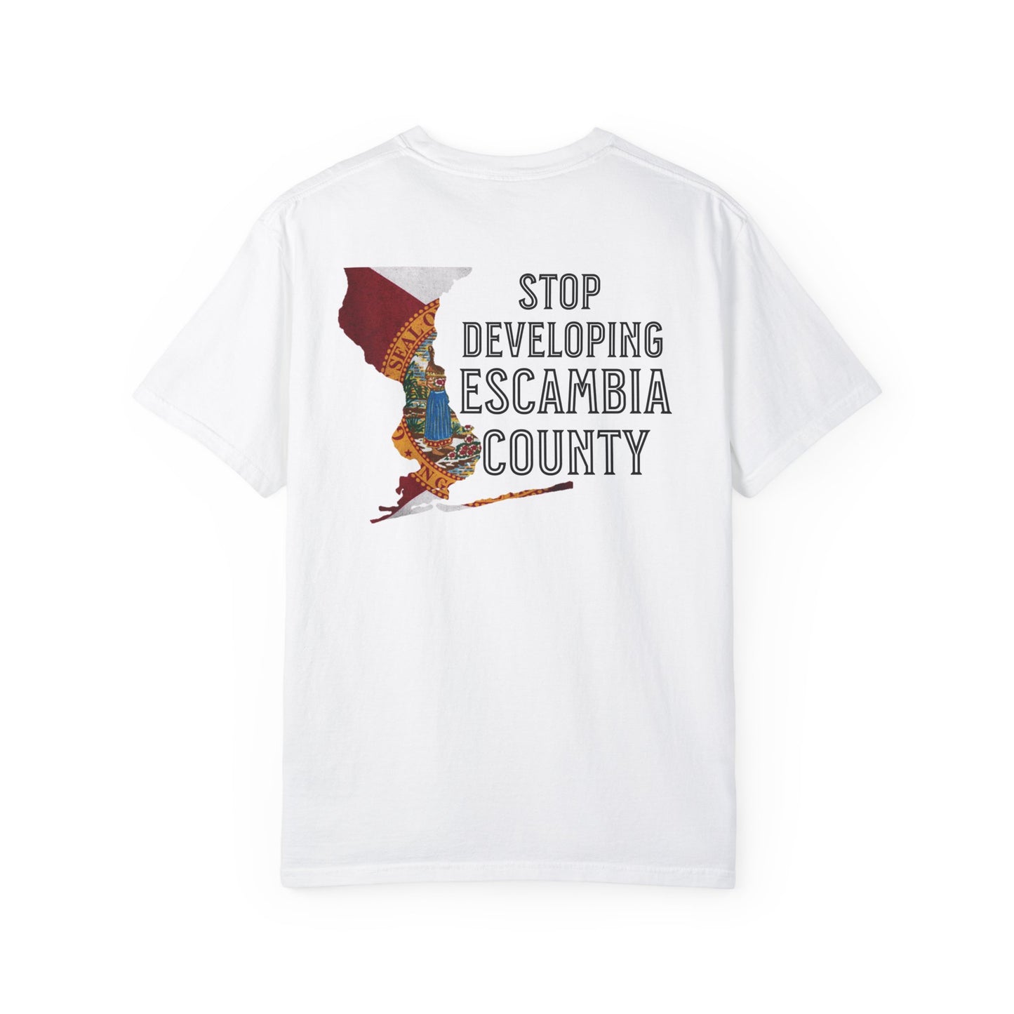 Stop Developing Escambia County Tee