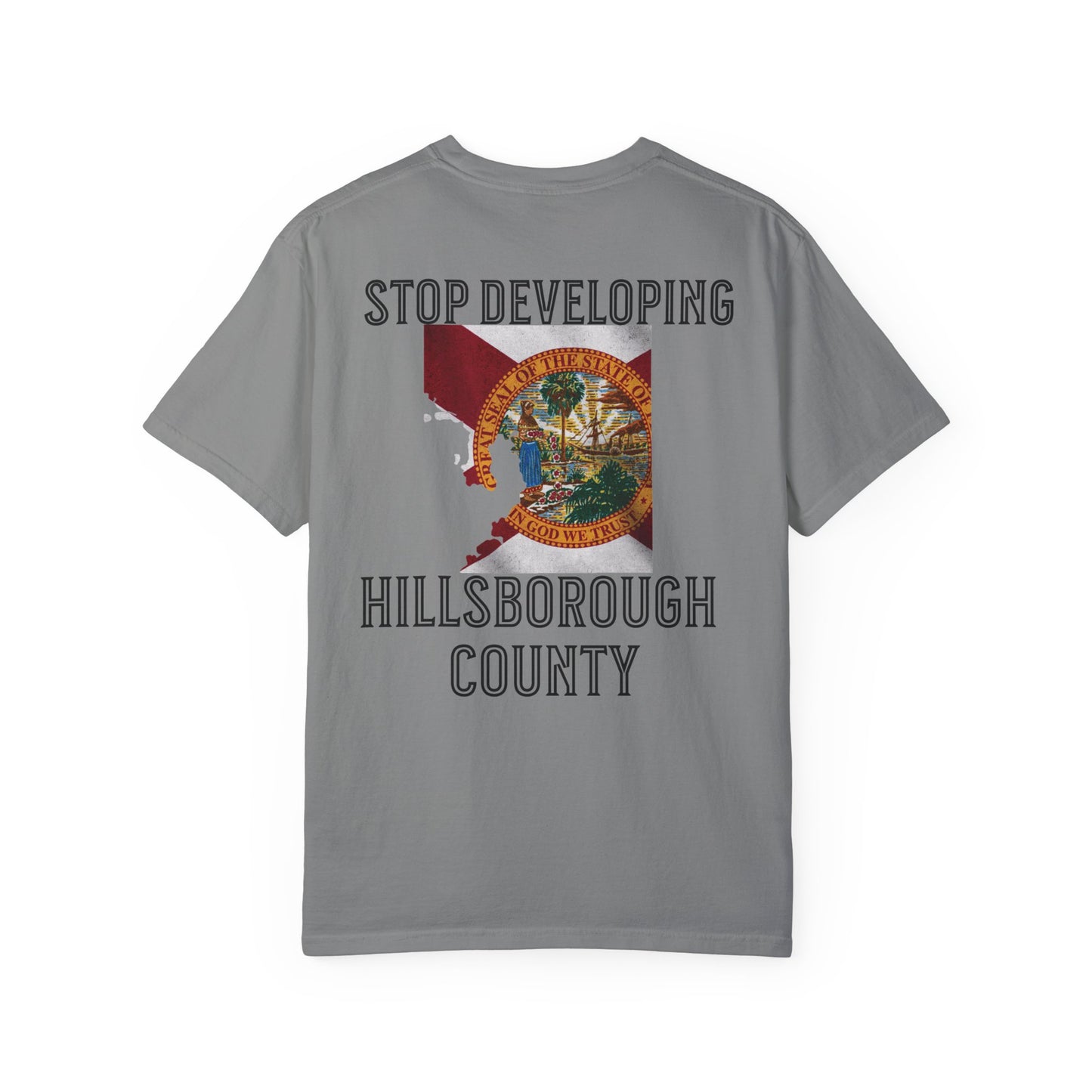 Stop Developing Hillsborough County Tee