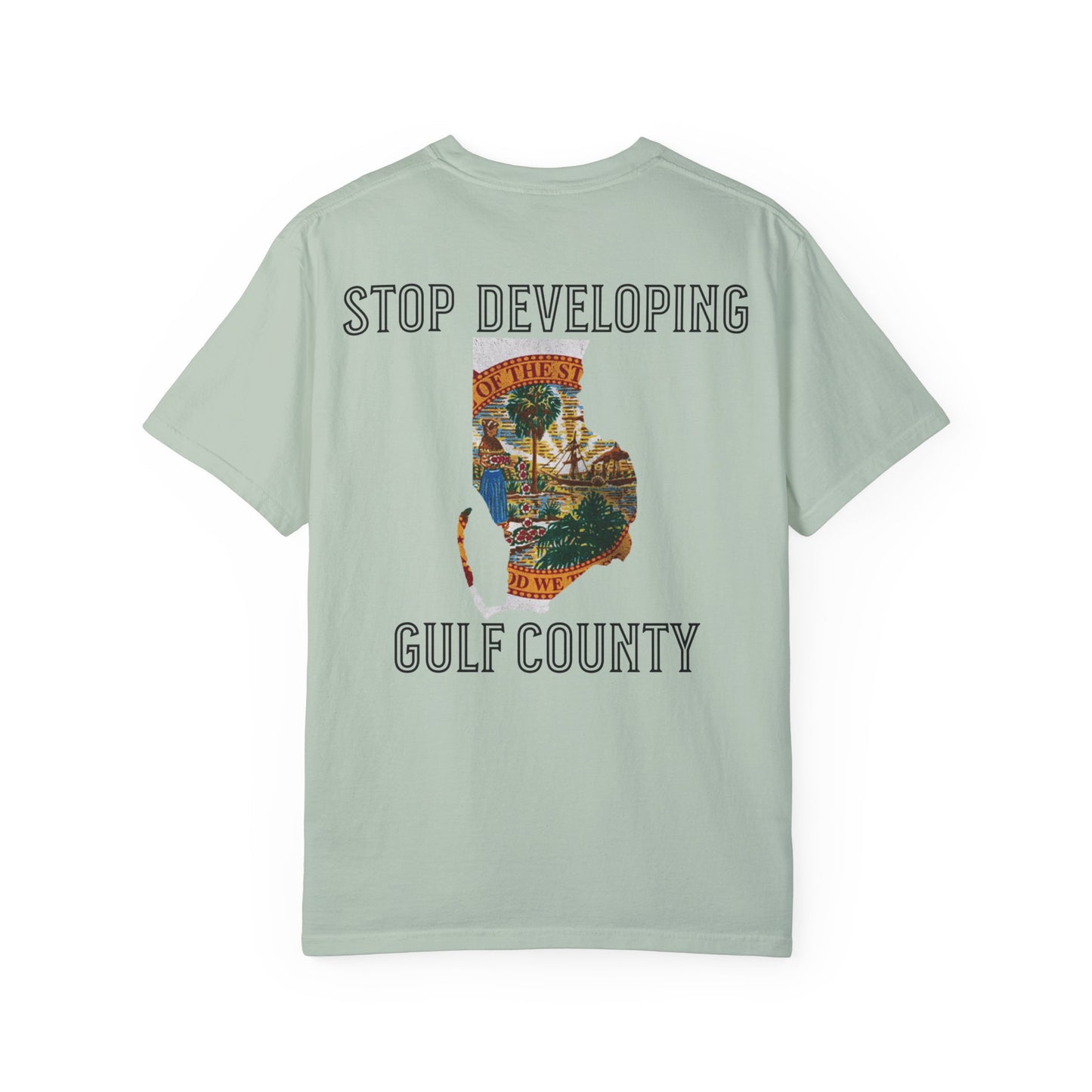 Stop Developing Gulf County Tee