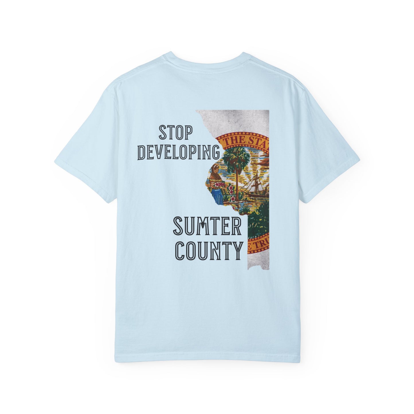 Stop Developing Sumter County Tee
