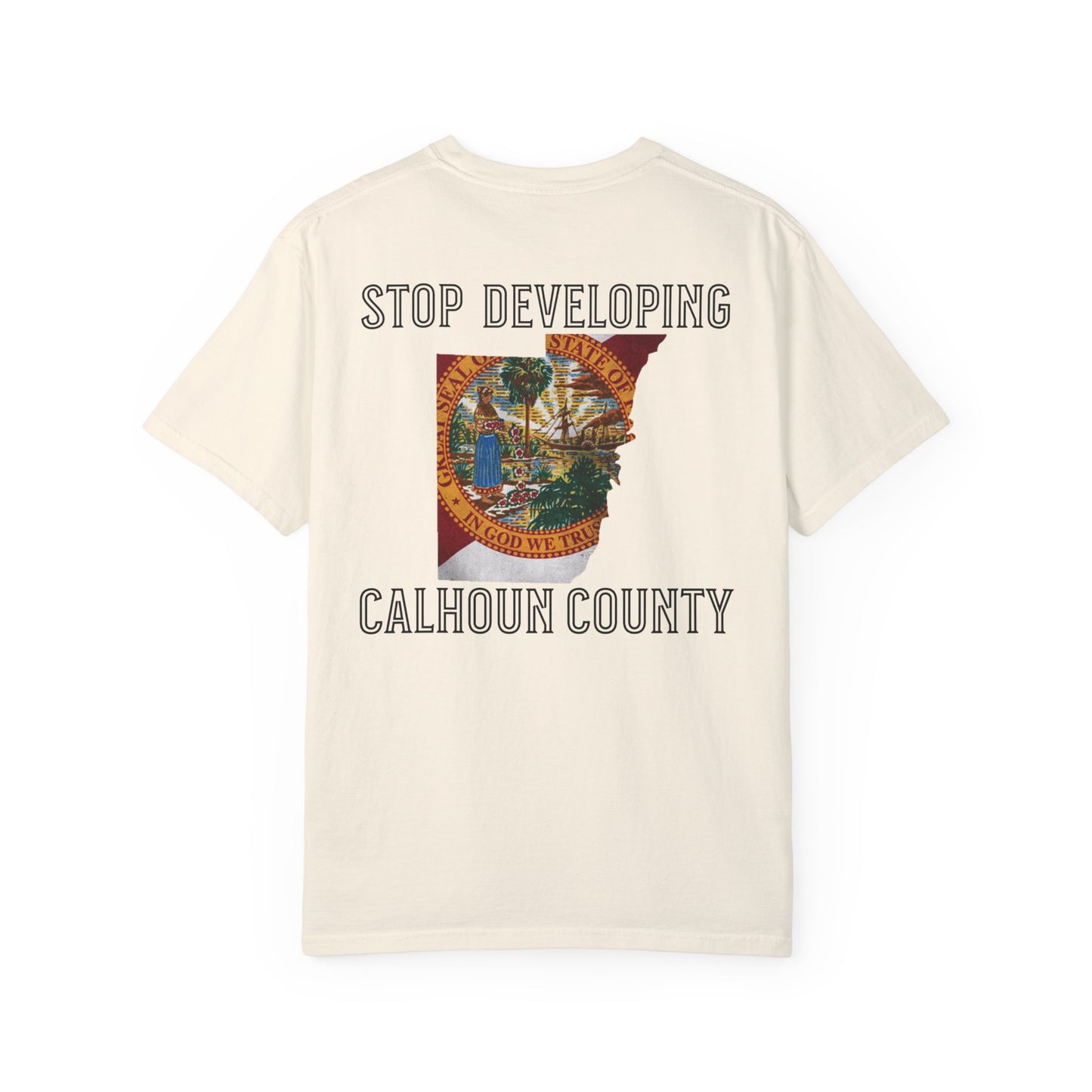 Stop Developing Calhoun County Tee