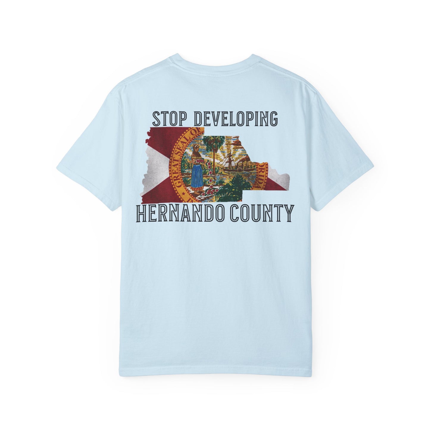 Stop Developing Hernando County Tee