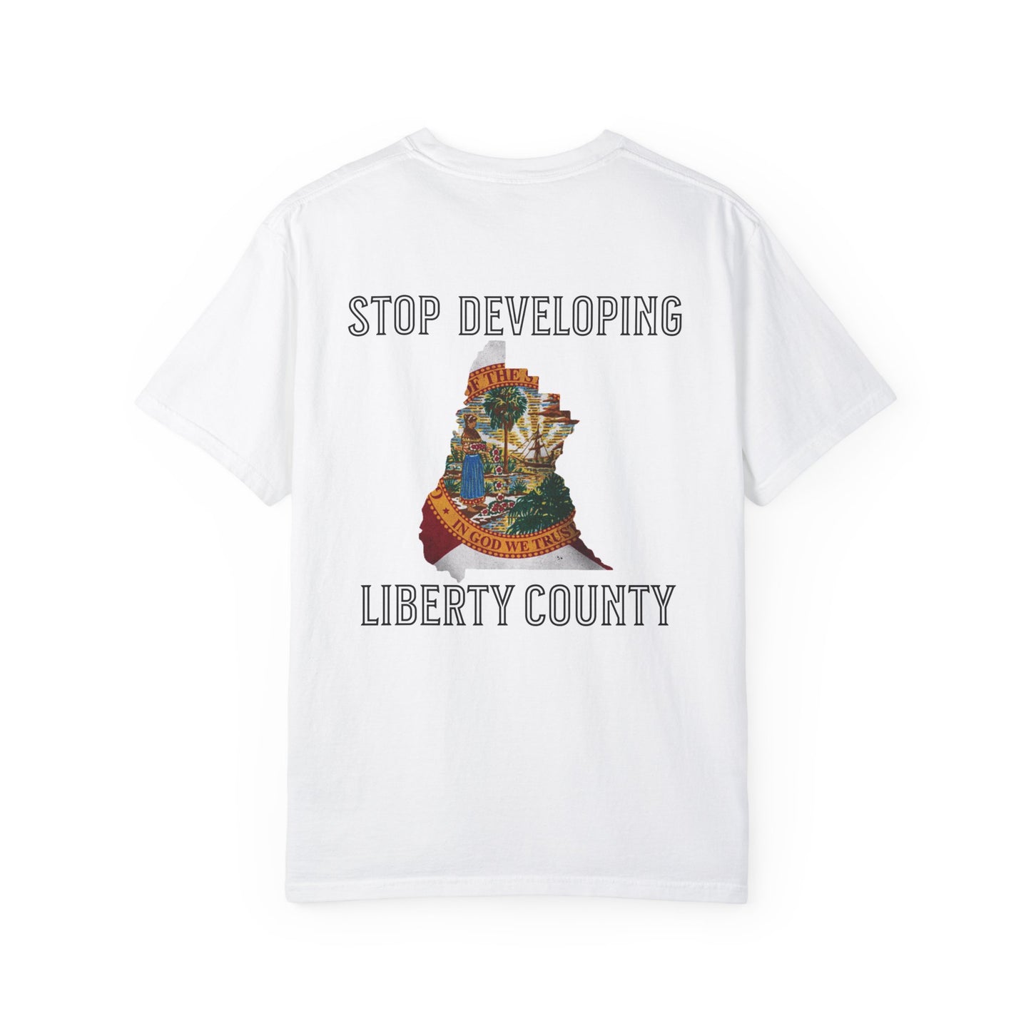 Stop Developing Liberty County Tee