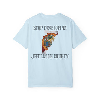 Stop Developing Jefferson County Tee