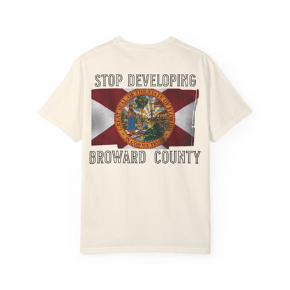 Stop Developing Broward County Tee