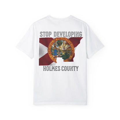 Stop Developing Holmes County Tee
