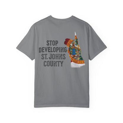 Stop Developing St. Johns County Tee