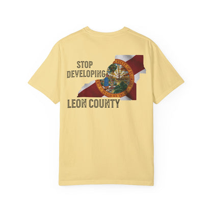 Stop Developing Leon County Tee
