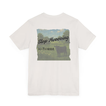 Stop Moooving to Florida Relaxed-Fit Tee