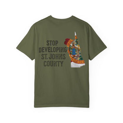 Stop Developing St. Johns County Tee