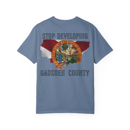Stop Developing Gadsden County Tee
