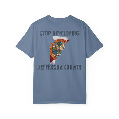 Stop Developing Jefferson County Tee