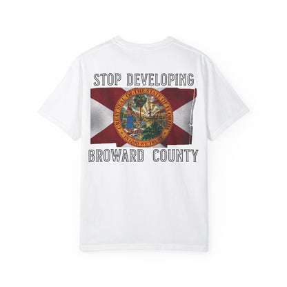 Stop Developing Broward County Tee