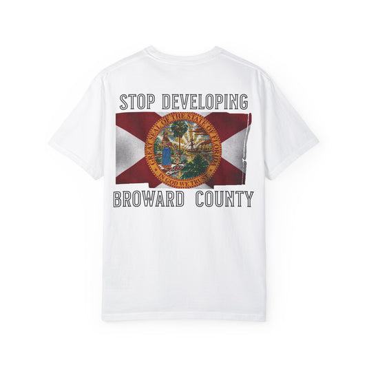 Stop Developing Broward County Tee