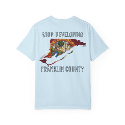 Stop Developing Franklin County Tee