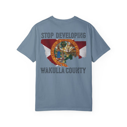 Stop Developing Wakulla County Tee