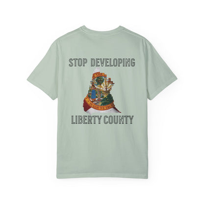 Stop Developing Liberty County Tee