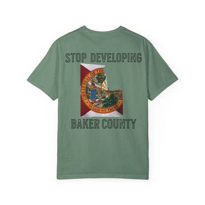 Stop Developing Baker County Tee
