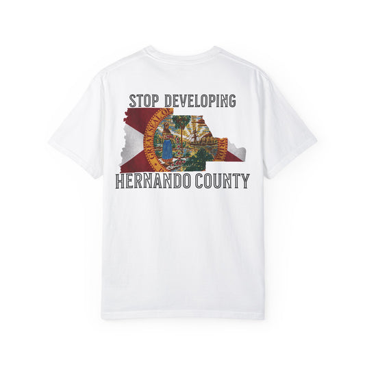 Stop Developing Hernando County Tee