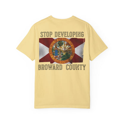 Stop Developing Broward County Tee