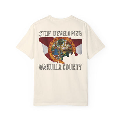 Stop Developing Wakulla County Tee