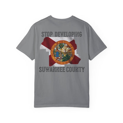 Stop Developing Suwannee County Tee