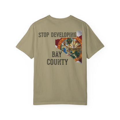 Stop Developing Bay County Tee