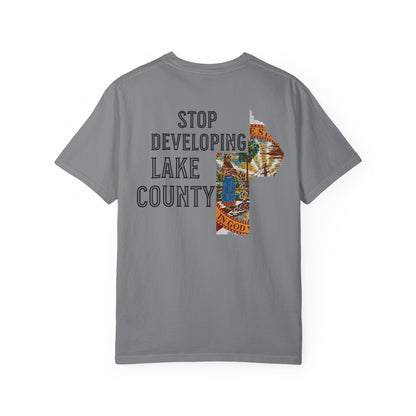 Stop Developing Lake County Tee