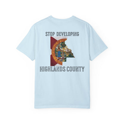 Stop Developing Highlands County Tee