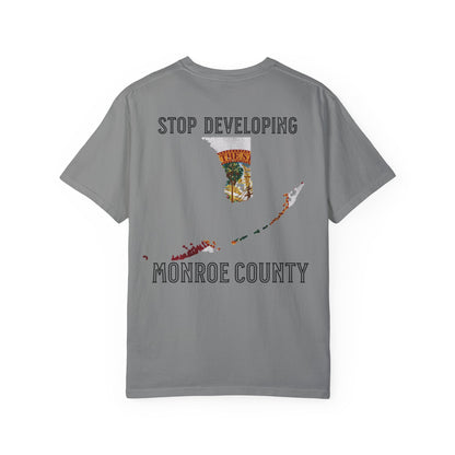 Stop Developing Monroe County Tee